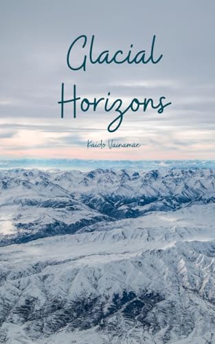 Glacial Horizons von Swan Charm Publishing