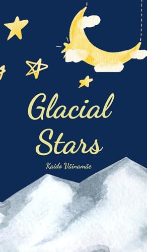 Glacial Stars von Swan Charm Publishing