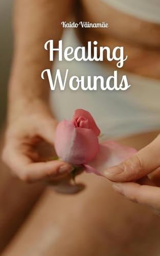 Healing Wounds von Swan Charm Publishing