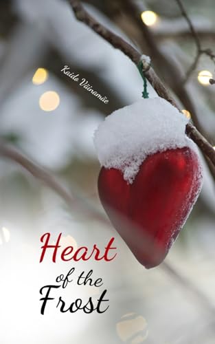 Heart of the Frost von Swan Charm Publishing