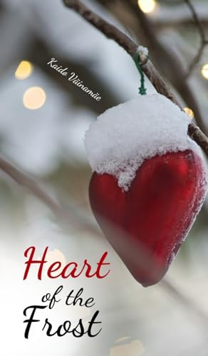 Heart of the Frost von Swan Charm Publishing