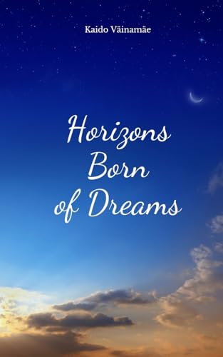 Horizons Born of Dreams von Swan Charm Publishing