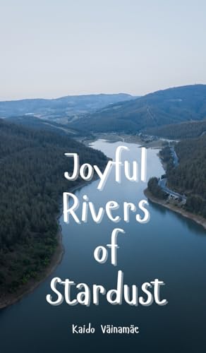 Joyful Rivers of Stardust von Swan Charm Publishing