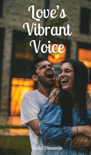 Love's Vibrant Voice von Swan Charm Publishing