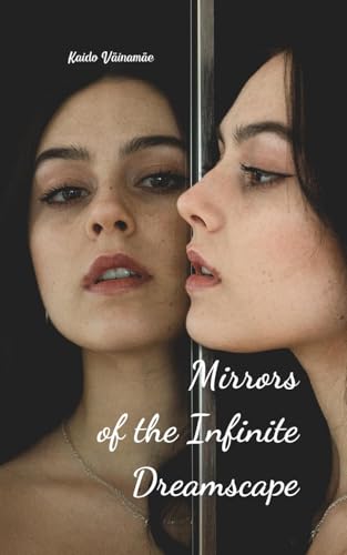 Mirrors of the Infinite Dreamscape von Swan Charm