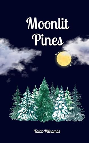 Moonlit Pines von Swan Charm Publishing