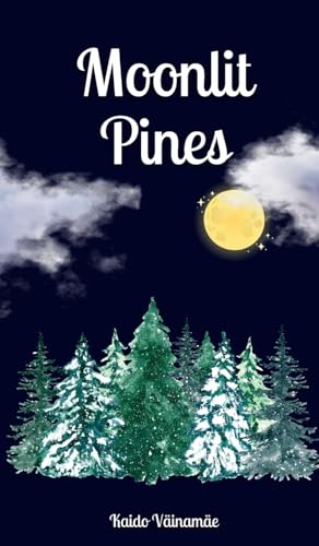 Moonlit Pines von Swan Charm Publishing