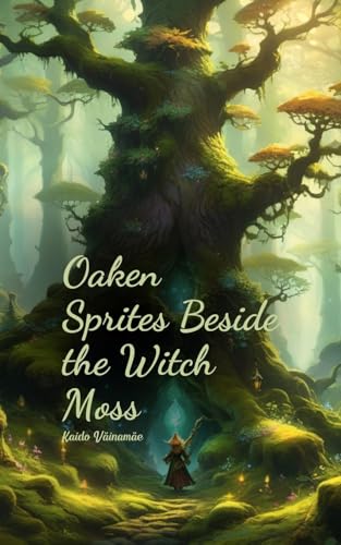 Oaken Sprites Beside the Witch Moss von Swan Charm
