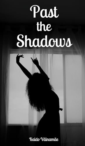 Past the Shadows von Swan Charm Publishing
