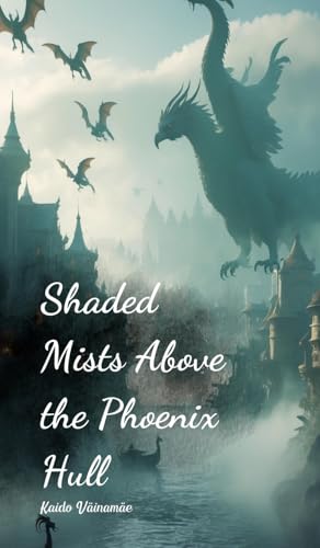 Shaded Mists Above the Phoenix Hull von Swan Charm