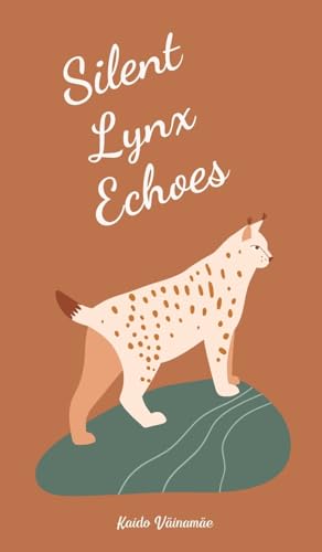 Silent Lynx Echoes von Swan Charm Publishing