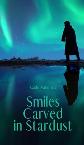 Smiles Carved in Stardust von Swan Charm Publishing