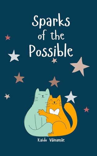Sparks of the Possible von Swan Charm Publishing