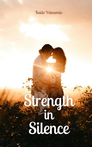 Strength in Silence von Swan Charm Publishing