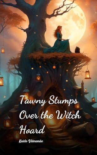 Tawny Stumps Over the Witch Hoard von Swan Charm
