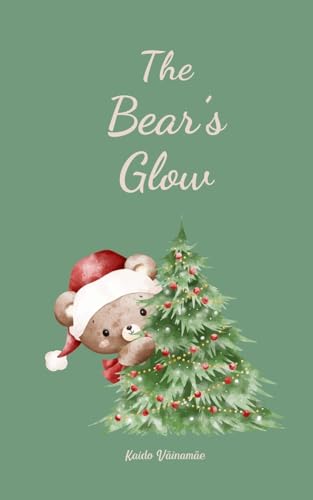 The Bear's Glow von Swan Charm Publishing