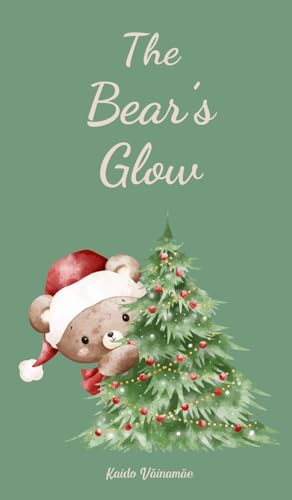 The Bear's Glow von Swan Charm Publishing