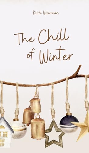 The Chill of Winter von Swan Charm Publishing