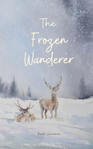 The Frozen Wanderer von Swan Charm Publishing