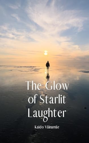 The Glow of Starlit Laughter von Swan Charm Publishing