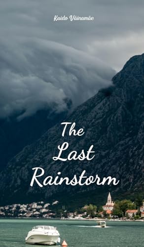 The Last Rainstorm von Swan Charm Publishing