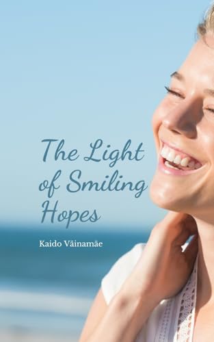 The Light of Smiling Hopes von Swan Charm Publishing