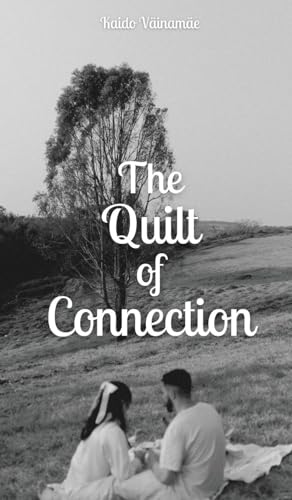 The Quilt of Connection von Swan Charm Publishing