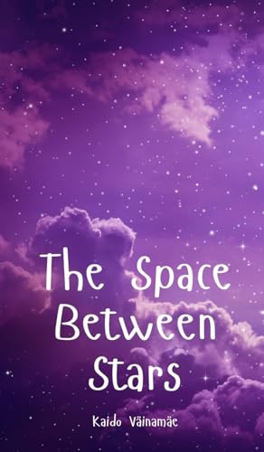 The Space Between Stars von Swan Charm Publishing