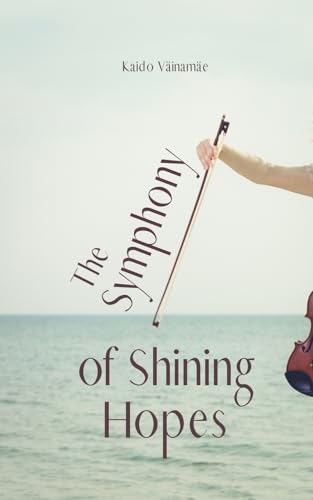 The Symphony of Shining Hopes von Swan Charm Publishing