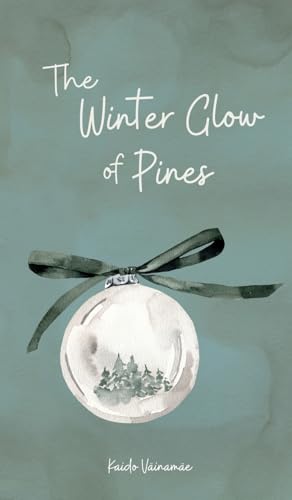 The Winter Glow of Pines von Swan Charm Publishing