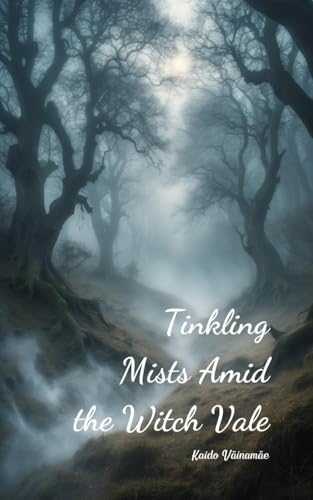 Tinkling Mists Amid the Witch Vale von Swan Charm