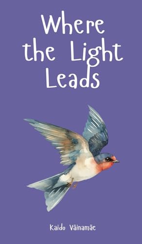 Where the Light Leads von Swan Charm Publishing