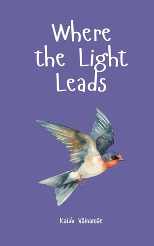 Where the Light Leads von Swan Charm Publishing