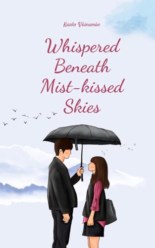 Whispered Beneath Mist-kissed Skies von Swan Charm Publishing