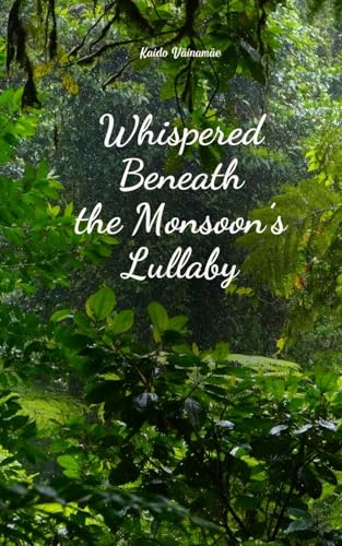 Whispered Beneath the Monsoon's Lullaby von Swan Charm Publishing