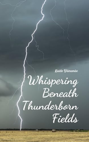 Whispering Beneath Thunderborn Fields von Swan Charm Publishing