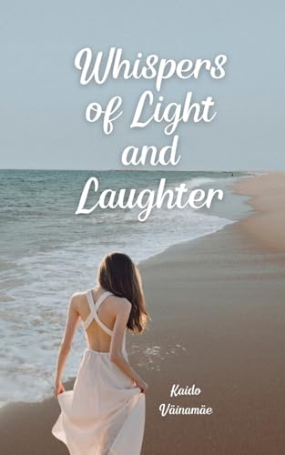 Whispers of Light and Laughter von Swan Charm Publishing