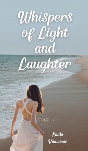 Whispers of Light and Laughter von Swan Charm Publishing