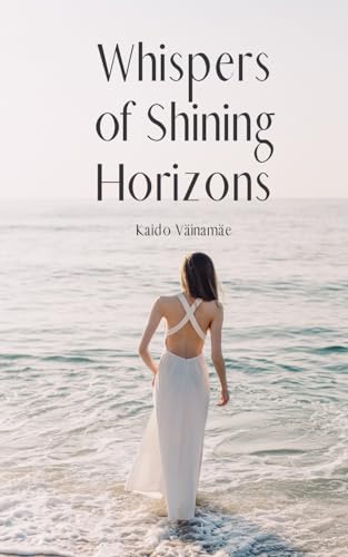Whispers of Shining Horizons von Swan Charm Publishing