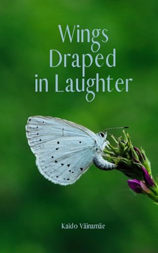 Wings Draped in Laughter von Swan Charm Publishing