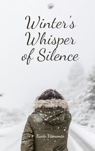 Winter's Whisper of Silence von Swan Charm Publishing