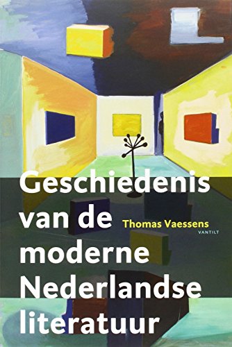 Geschiedenis van de moderne Nederlandse literatuur von Uitgeverij Vantilt