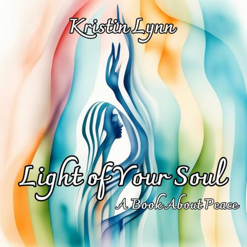 Light of Your Soul: A book about Peace von Independently published