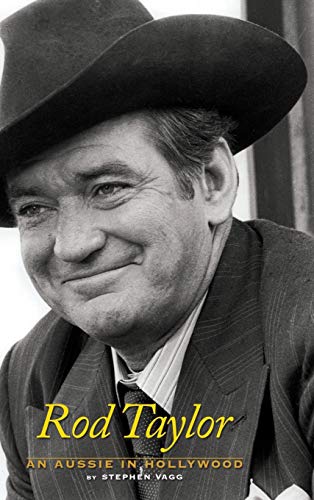 Rod Taylor: An Aussie in Hollywood von BearManor Media