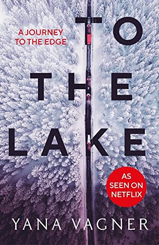 To the Lake: A 2021 FT and Herald Book of the Year von Faber And Faber Ltd.