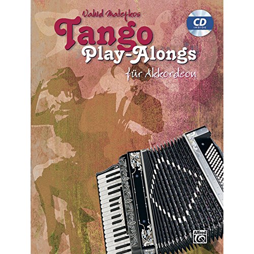 Vahid Matejkos Tango Play-alongs für Akkordeon: Book & CD von Unbekannt