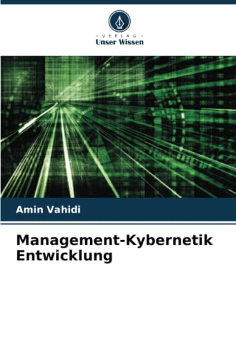 Management-Kybernetik Entwicklung: DE von Verlag Unser Wissen