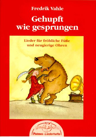 Gehupft wie gesprungen: Lieder für fröhliche Füße und neugierige Ohren