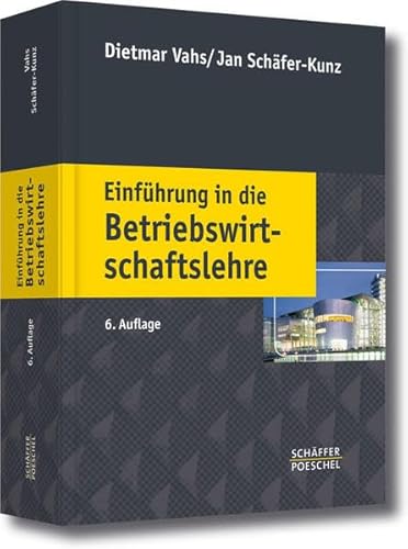 Einführung in die Betriebswirtschaftslehre Einführung in die Betriebswirtschaftslehre