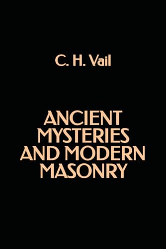 Ancient Mysteries and Modern Masonry von Independently published